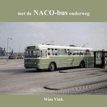met de NACO-bus onderweg - Wim Vink 9789059612631, Verzenden, Zo goed als nieuw, Wim Vink