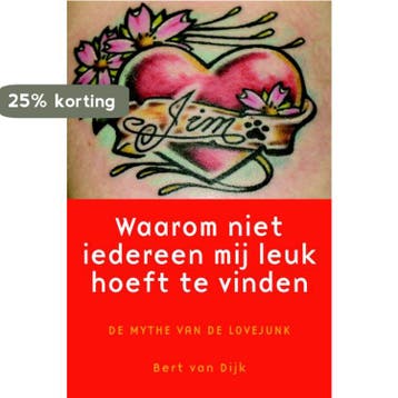 Waarom niet iedereen mij leuk hoeft te vinden / De mythe van, Boeken, Verzenden, Zo goed als nieuw, Bert van Dijk