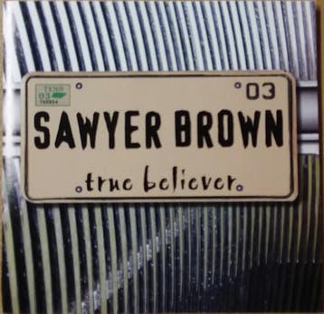 Sawyer Brown - True Believer, Ophalen of Verzenden, Gebruikt