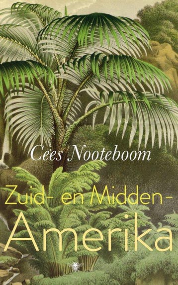 9789403141190 Zuid- en Midden-Amerika Cees Nooteboom, Verzenden, Nieuw, Cees Nooteboom