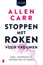 Stoppen met roken voor vrouwen 9789022585894 Allen Carr, Verzenden, Gelezen, Allen Carr