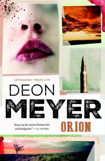 Orion - Deon Meyer 9789400508279, Verzenden, Zo goed als nieuw, Deon Meyer