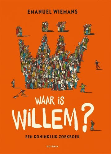 Waar is Willem? - Emanuel Wiemans 9789025771072, Verzenden, Gelezen, Emanuel Wiemans