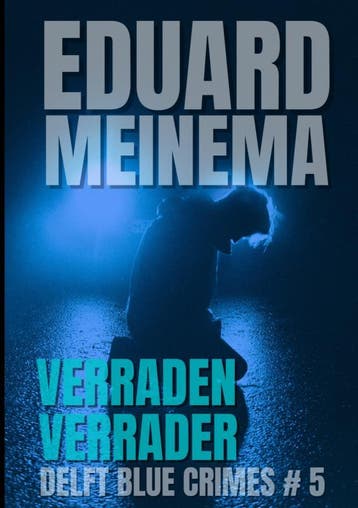 Verraden Verrader | Eduard Meinema | Nieuw, Ophalen of Verzenden, Nieuw, Eduard Meinema
