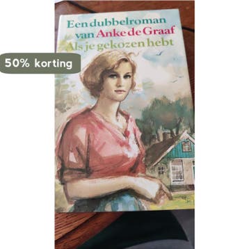 Als je gekozen hebt - Graaf 9789025714147, Verzenden, Gelezen, Graaf