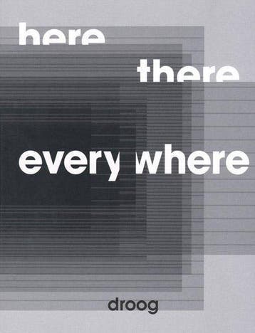 Here, There, Everywhere Droog Design, Ophalen of Verzenden, Nieuw
