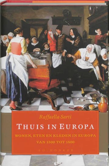 Thuis in Europa - R. Sarti 9789061005254, Boeken, Verzenden, Zo goed als nieuw, R. Sarti