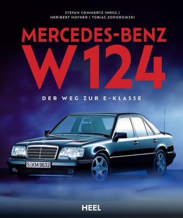 Mercedes-Benz W 124 Der Weg zur E-Klasse, Boeken, Heribert Hofner, Algemeen, Verzenden, Nieuw