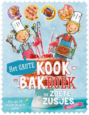 Het grote kook- en bakboek van de zoete zusjes / De zoete, Verzenden, Gelezen, Hanneke de Zoete