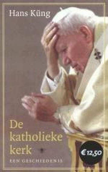 De katholieke kerk - Hans Kung 9789023414667, Boeken, Verzenden, Zo goed als nieuw, Hans Kung