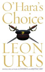 OHaras Choice 9780007176304 Leon Uris, Boeken, Verzenden, Gelezen, Leon Uris