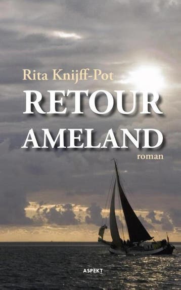 Retour Ameland - Rita Knijff-Pot 9789461536945, Verzenden, Zo goed als nieuw, Rita Knijff-Pot