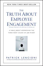 Truth About Employee Engagement A Fable 9781119237983, Verzenden, Zo goed als nieuw, Patrick M. Lencioni