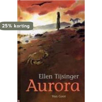 Aurora - Ellen Tijsinger 9789000035762, Verzenden, Gelezen, Ellen Tijsinger