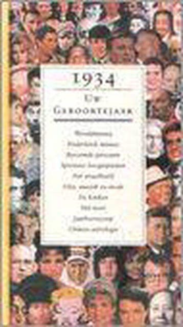 Uw geboortejaar 1934 9789056850050, Boeken, Verzenden, Gelezen