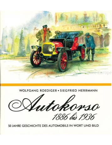 AUTOKORSO 1886 BIS 1936, 50 JAHRE GESCHICHTE DES, Nieuw, Author