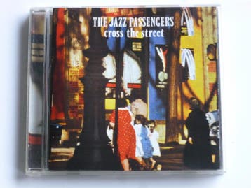 The Jazz Passengers - Cross the Street, Ophalen of Verzenden, Zo goed als nieuw