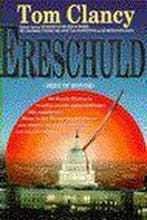Ereschuld / Jack Ryan & co / 8 9789022982167 Tom Clancy, Verzenden, Gelezen, Tom Clancy