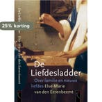 De liefdesladder 9789063051723 E.M. van den Eerenbeemt, Verzenden, Gelezen, E.M. van den Eerenbeemt