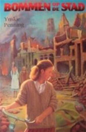 BOMMEN OP DE STAD - Ynskje Penning 9789020620757, Boeken, Verzenden, Gelezen, Ynskje Penning