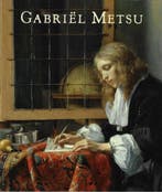 GabriÃ«l Metsu (1629-1667) 9789071450303, Verzenden, Zo goed als nieuw