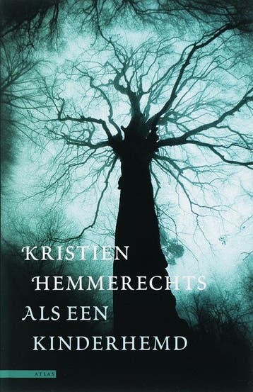 Als een kinderhemd - Kristien Hemmerechts 9789045012070, Verzenden, Zo goed als nieuw, Kristien Hemmerechts