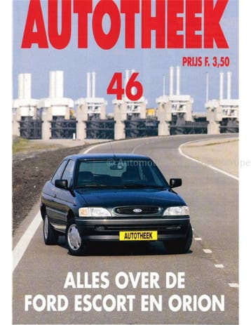 ALLES OVER DE FORD ESCORT EN ORION, AUTOTHEEK 46, Boeken, Nieuw, Ford, Author
