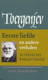 Verzamelde Werken - 3 Eerste Liefde | I.S. Toergenjev, Boeken, Ophalen of Verzenden, Zo goed als nieuw, I.S. Toergenjev