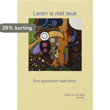 Leren is niet leuk - J. van der Rijst 9789087370015, Boeken, Studieboeken en Cursussen, Verzenden, Gelezen, J. van der Rijst