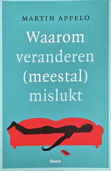 9789089533715 Waarom veranderen (meestal) mislukt, Verzenden, Nieuw, Martin Appelo