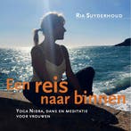 Een reis naar binnen 9789088402326 Ria Suyderhoud, Boeken, Verzenden, Gelezen, Ria Suyderhoud