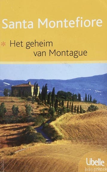 Het geheim van Montague / Libelle Bibliotheek / 1, Verzenden, Gelezen, Santa Montefiore