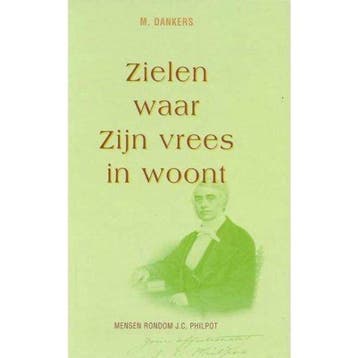 Zielen waar Zijn vrees in woont - M. Dankers 9789033111815, Verzenden, Zo goed als nieuw, M. Dankers