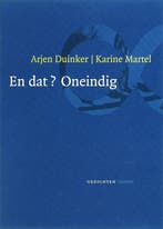 En dat ? Oneindig 9789021456546 K. Martel, Verzenden, Zo goed als nieuw, K. Martel