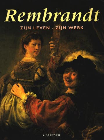 Rembrandt: zijn leven - zijn werk - S. Partsch 9789039600719, Verzenden, Gelezen, S. Partsch