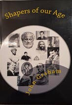 Shapers of our Age - John Graham, 19e eeuw, John Graham , Verzenden, Europa