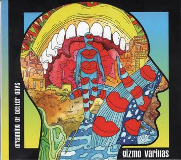 cd - Gizmo Varillas - Dreaming Of Better Days, Verzenden, Zo goed als nieuw