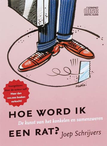 Hoe word ik een rat? - Joep P.M. Schrijvers 9789055945115, Boeken, Verzenden, Zo goed als nieuw, Joep P.M. Schrijvers