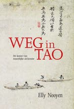 Weg in Tao 9789067324823 Elly Nooyen, Verzenden, Gelezen, Elly Nooyen