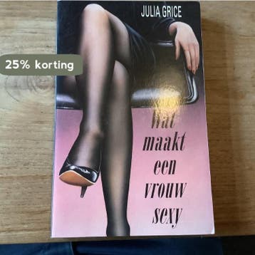 WAT MAAKT EEN VROUW SEXY - Grice 9789062913831, Verzenden, Gelezen, Grice