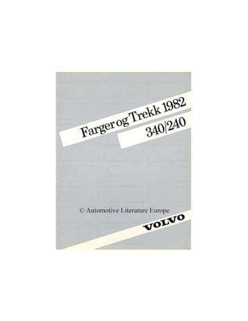 1982 VOLVO 240 / 340 KLEUREN EN BEKLEDING BROCHURE NOORS, Nieuw, Volvo, Author