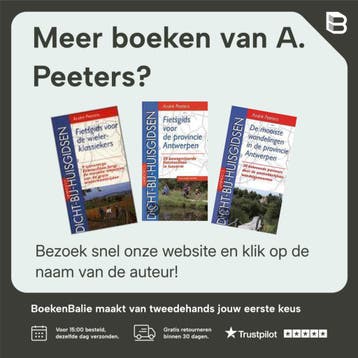 Fietsgids provincie Antwerpen / DICHT BIJ HUIS - A. Peeters, Verzenden, Gelezen, A. Peeters