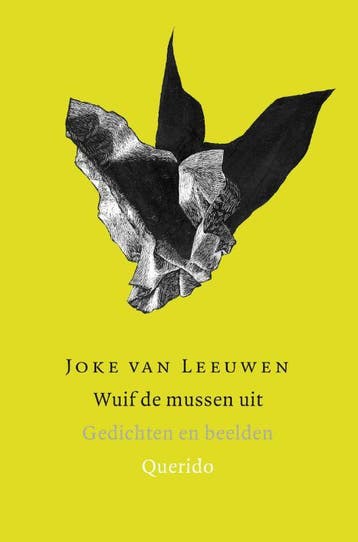 Wuif de mussen uit - Joke van Leeuwen 9789021473024, Verzenden, Zo goed als nieuw, Joke van Leeuwen
