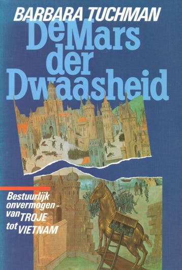 De mars der dwaasheid - Barbara Tuchman - 9789051570298 - Pa, Boeken, Verzenden, Nieuw