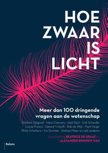 Hoe zwaar is licht 9789460034435, Verzenden, Zo goed als nieuw