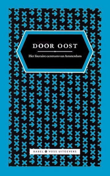 Door Oost 9789490950149, Boeken, Literatuur, Verzenden, Zo goed als nieuw