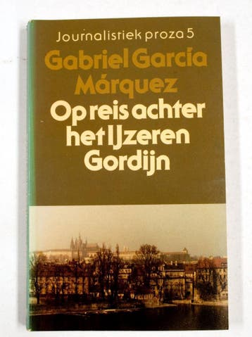 Op reis achter het ijzeren gordijn 9789029015806, Boeken, Verzenden, Gelezen, Gabriel García Márquez
