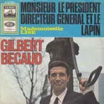 vinyl single 7 inch - Gilbert Becaud - Monsieur Le Presid..., Verzenden, Zo goed als nieuw
