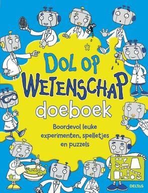 Dol op wetenschap doeboek 9789044737998 Deborah Petterson, Verzenden, Gelezen, Deborah Petterson