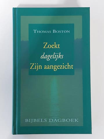 Zoekt dagelijks Zijn aangezicht 9789033117381 Thomas Boston, Boeken, Godsdienst en Theologie, Verzenden, Gelezen, Thomas Boston